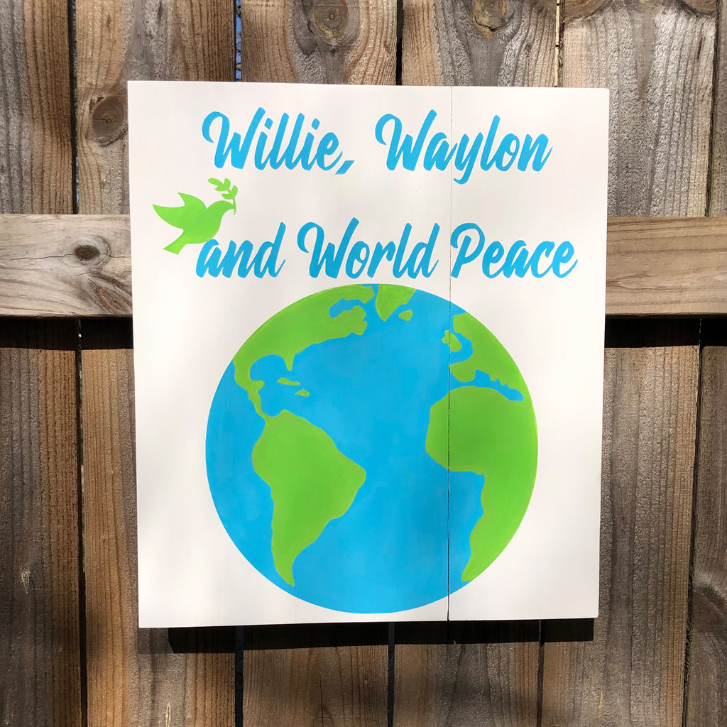 Willie, Waylon and World Peace Hand Painted Wooden Sign